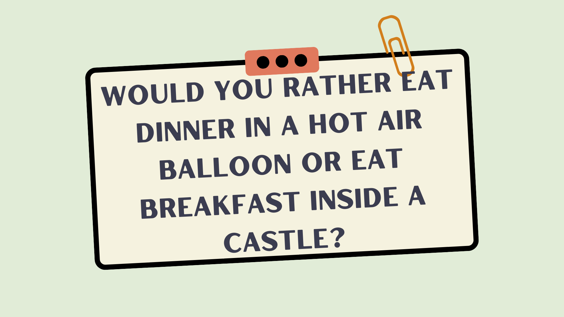 1000+ Would You Rather Questions For Work, Kids and Adults